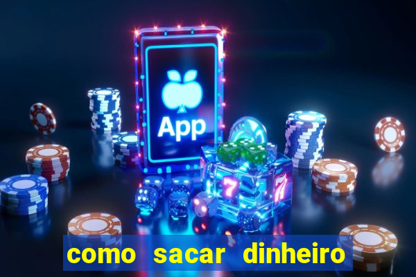 como sacar dinheiro no golden slots