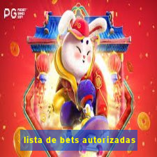 lista de bets autorizadas