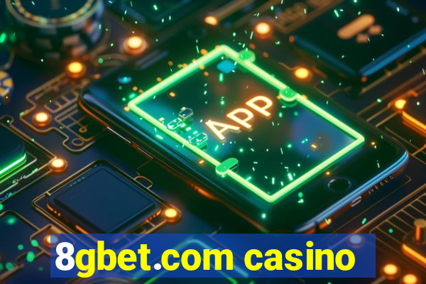 8gbet.com casino