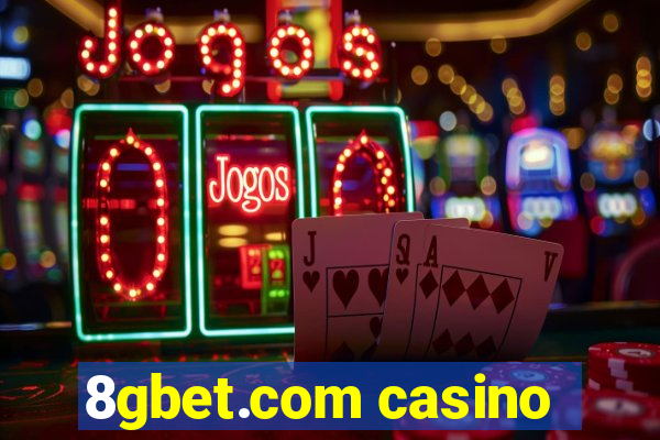 8gbet.com casino