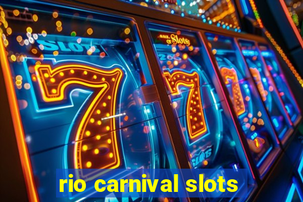 rio carnival slots