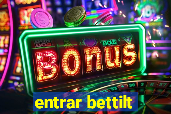 entrar bettilt