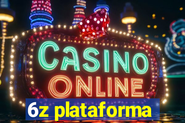 6z plataforma