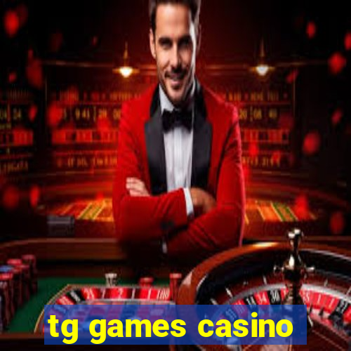 tg games casino