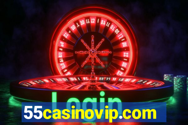 55casinovip.com