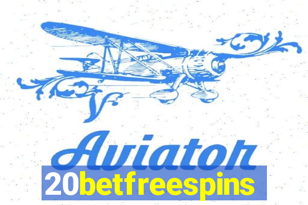 20betfreespins