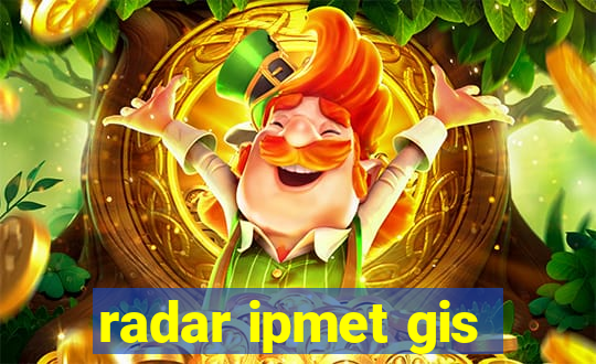 radar ipmet gis