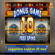 jaqueline santos of nua