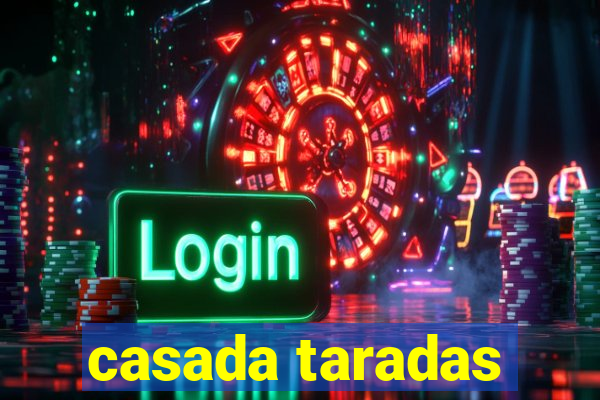 casada taradas