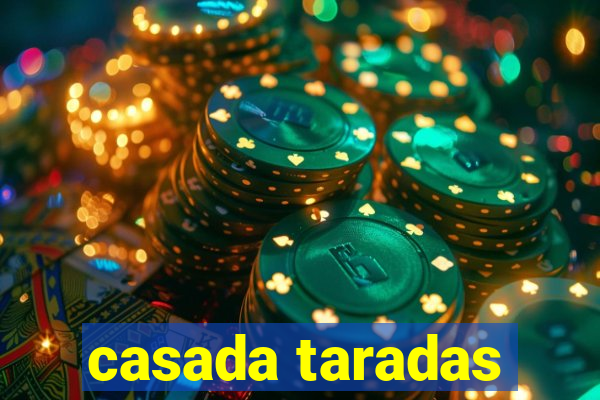 casada taradas