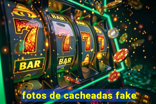 fotos de cacheadas fake