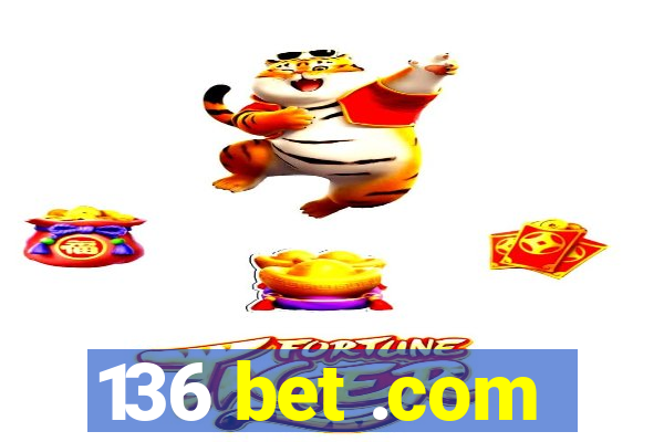 136 bet .com