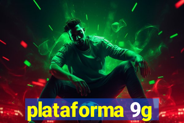 plataforma 9g