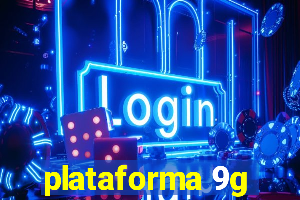 plataforma 9g