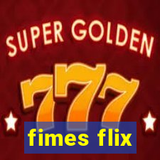 fimes flix