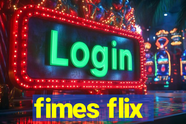 fimes flix