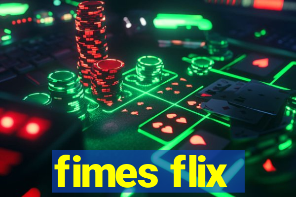 fimes flix