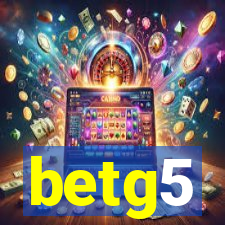 betg5