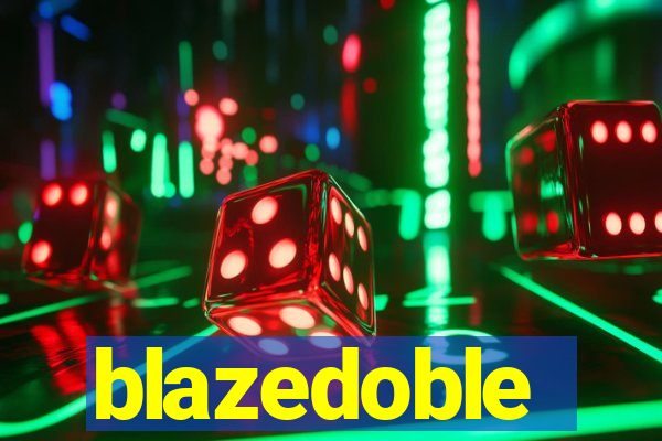 blazedoble