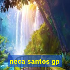 neca santos gp