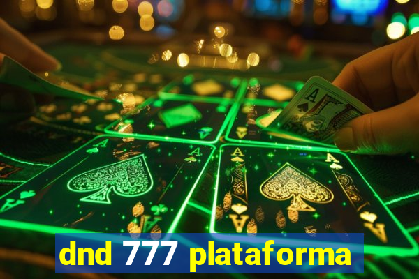 dnd 777 plataforma