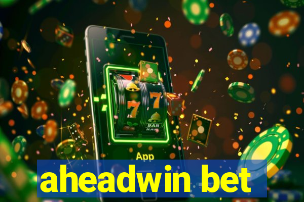 aheadwin bet