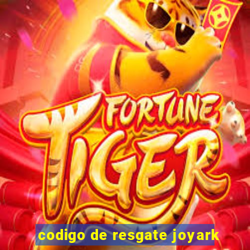 codigo de resgate joyark