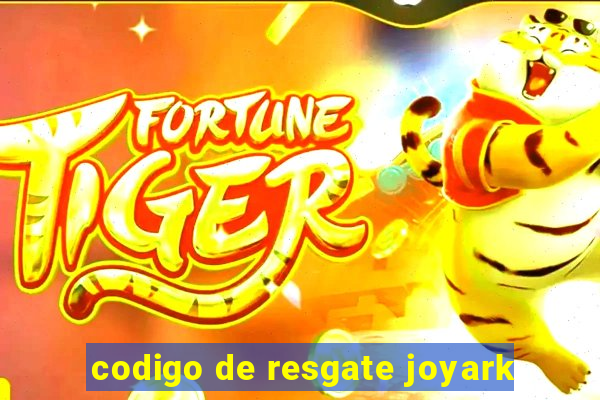 codigo de resgate joyark