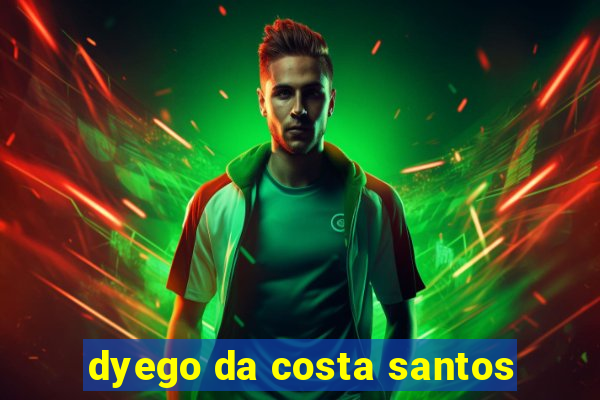 dyego da costa santos