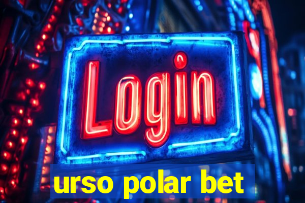 urso polar bet