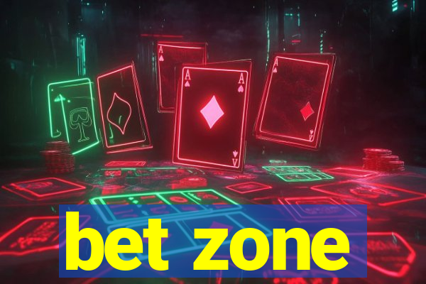 bet zone