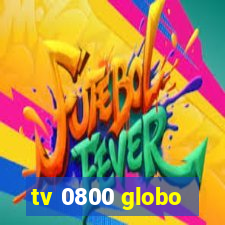 tv 0800 globo