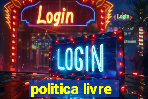 politica livre