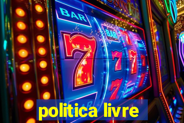 politica livre