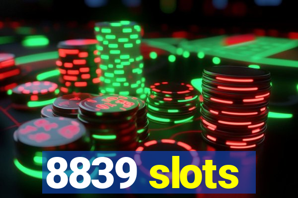 8839 slots