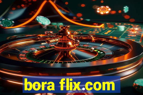 bora flix.com