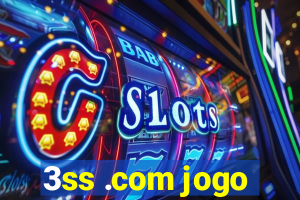 3ss .com jogo