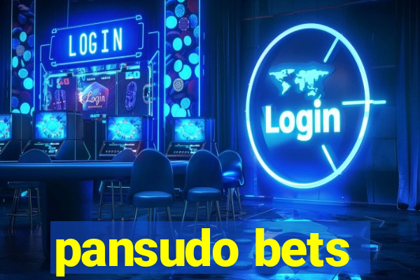 pansudo bets