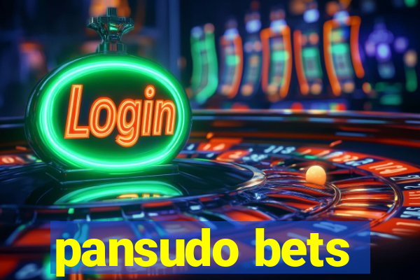 pansudo bets