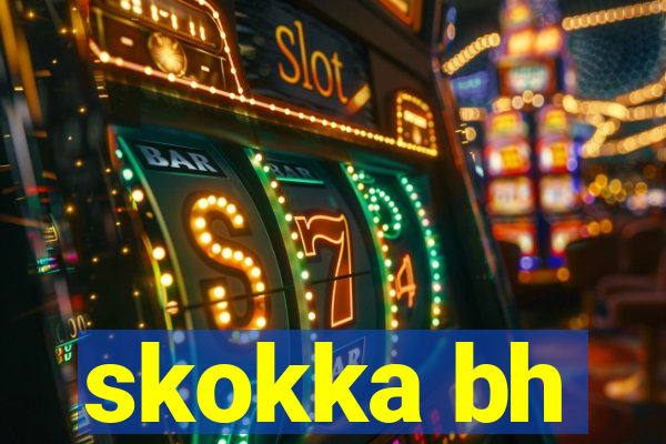 skokka bh