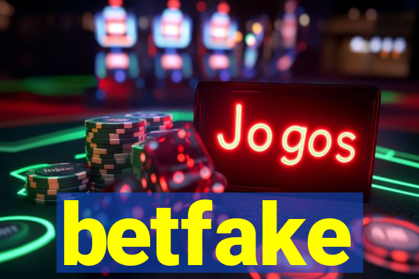 betfake