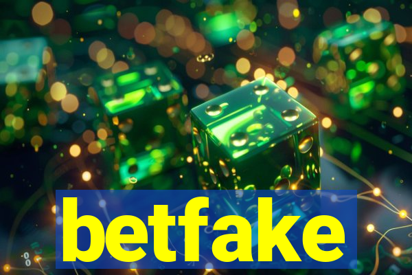 betfake