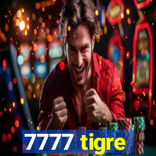 7777 tigre