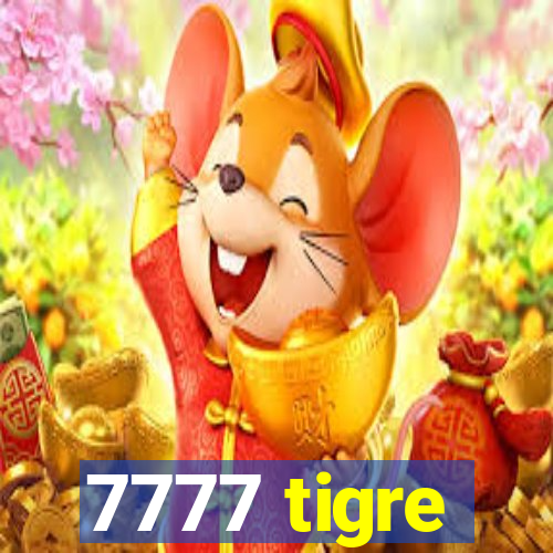 7777 tigre