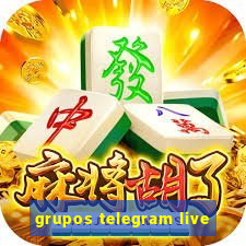 grupos telegram live