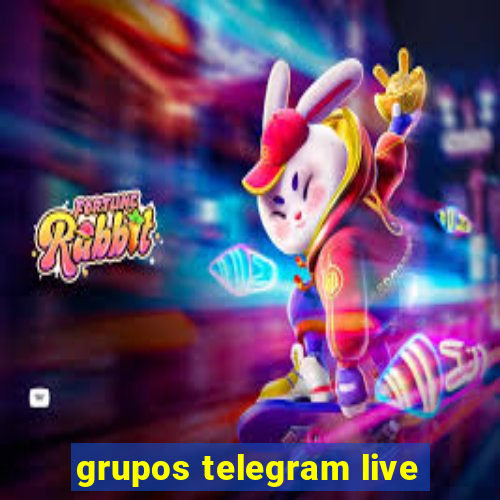 grupos telegram live