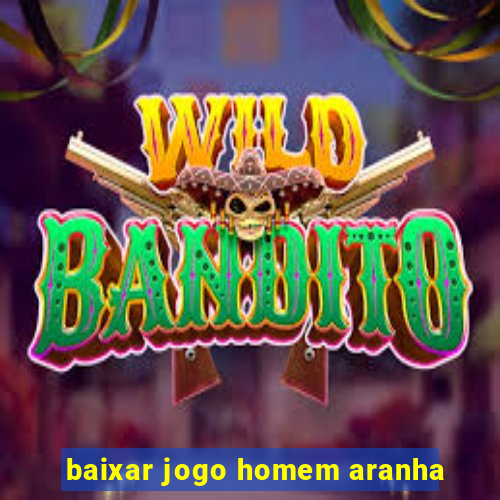 baixar jogo homem aranha