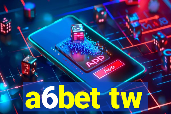 a6bet tw