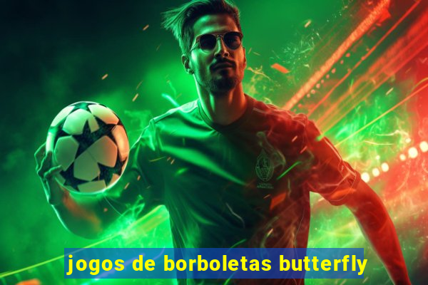 jogos de borboletas butterfly