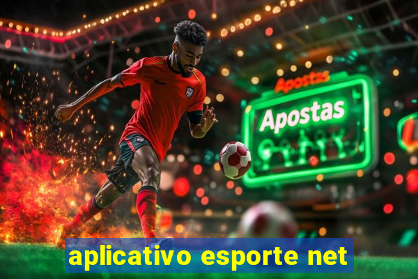 aplicativo esporte net